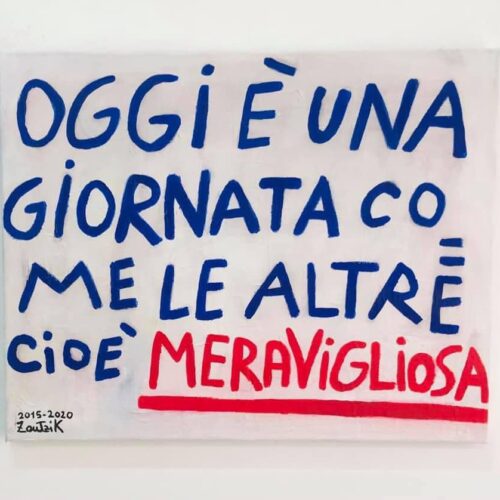 OGGI E' UNA GIORNATA COME LE ALTRE CIOE' MERAVIGLIOSA