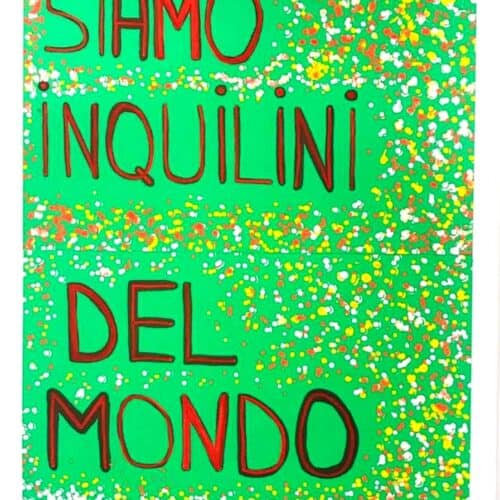 SIAMO INQUILINI DEL MONDO- Serie Lav'oro