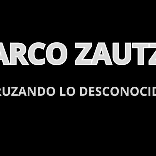 CRUZANDO LO DESCONOCIDO - Marco Zautzik
